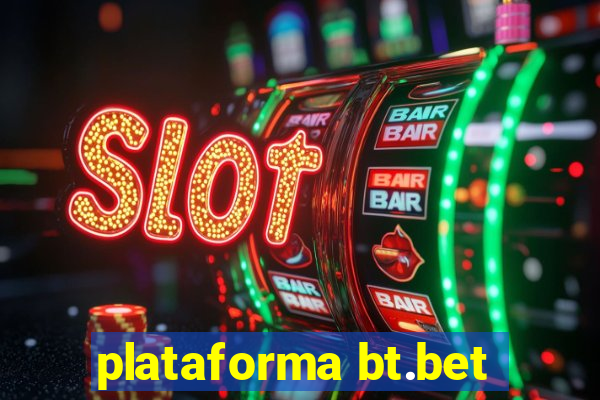 plataforma bt.bet